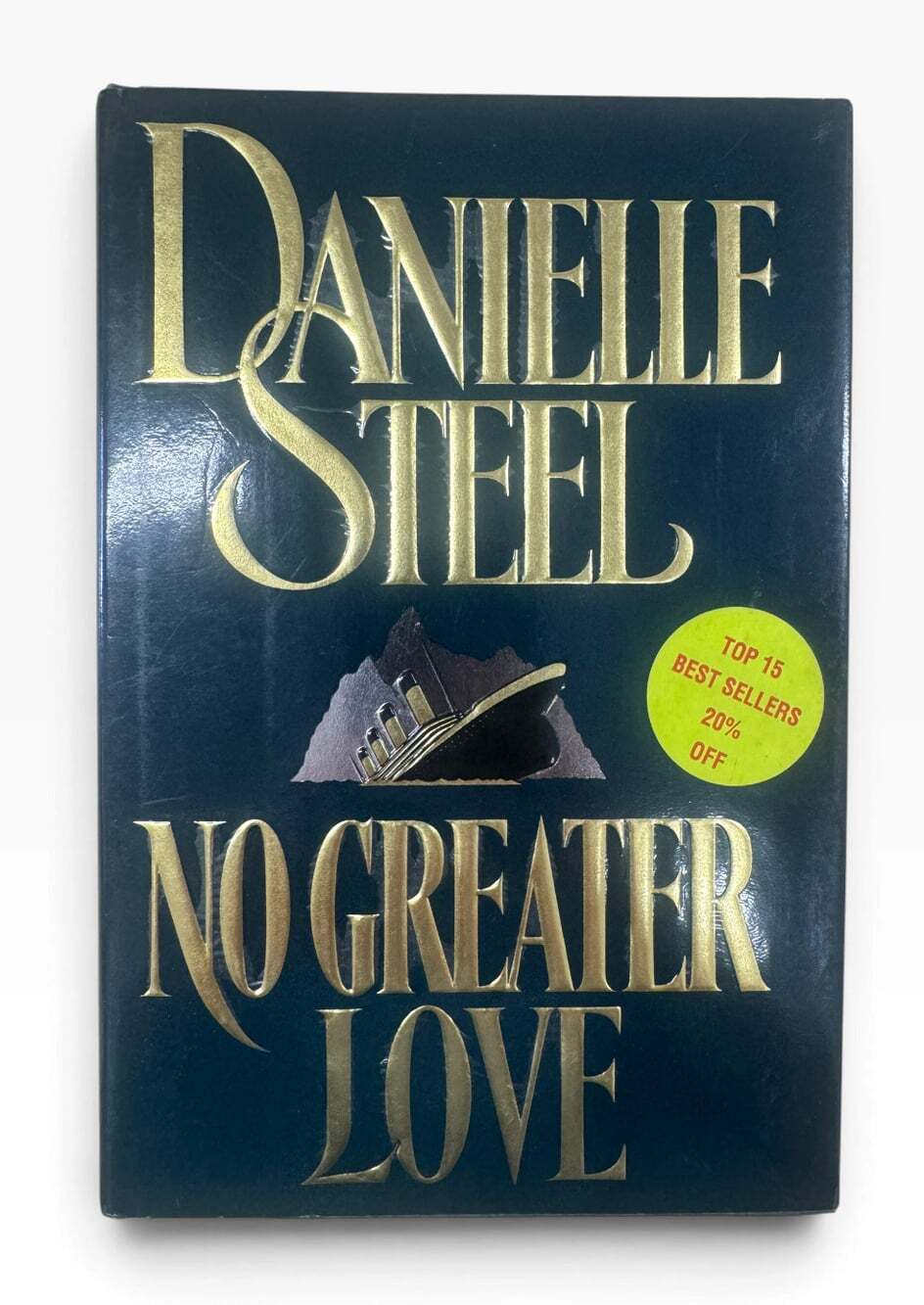 Danielle Steel No Greater Love Hardcover 1991 Vintage Titanic Historical Romance